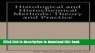 Books Histological and Histochemical Methods: Theory and Practice Free Online