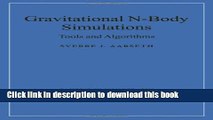 Ebook Gravitational N-Body Simulations: Tools and Algorithms Free Online