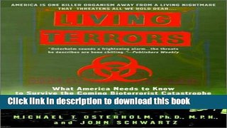 Ebook Living Terrors: What America Needs to Know to Survive the Coming Bioterrorist Catastrophe