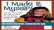 [Read PDF] I Made It Myself: Mud Cups, Pizza Puffs, and Over100 Other Fun and Healthy Recipes for