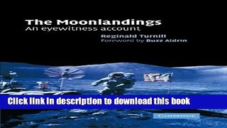 Books The Moonlandings: An Eyewitness Account Full Online