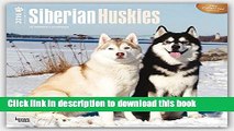 Books Siberian Huskies 2016 Square 12x12 Free Online