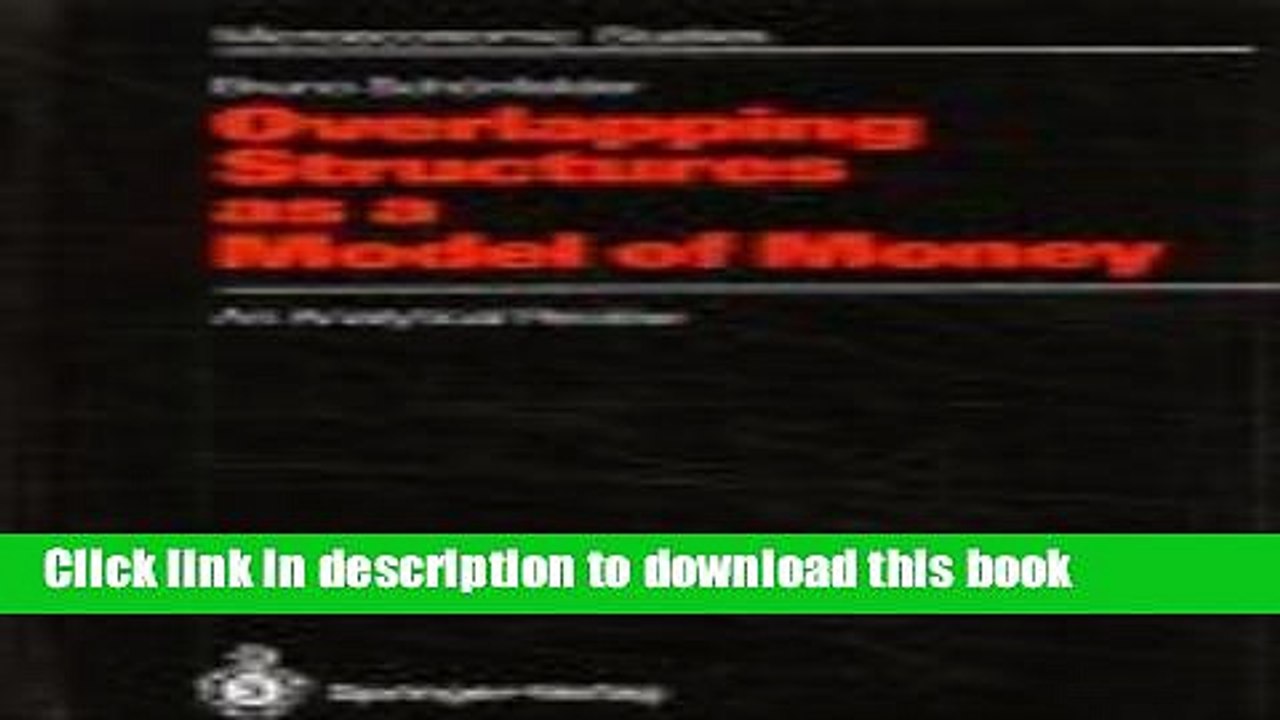 Download  Overlapping Structures as a Model of Money: An Analytical Review (Microeconomic