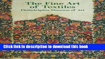 Books The Fine Art of Textiles: Philadelphia Museum of Art Full Online