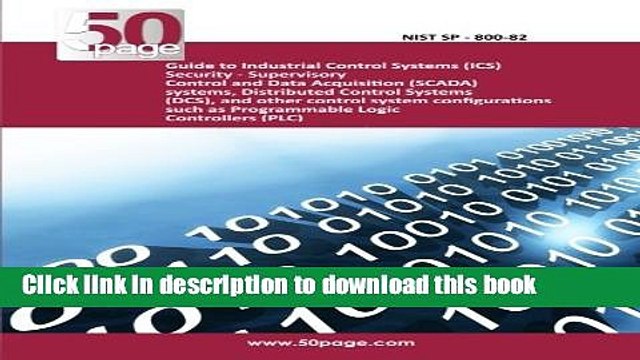 PDF Guide to Industrial Control Systems (ICS) Security - Supervisory Control and Data Acquisition