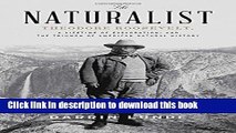 Books The Naturalist: Theodore Roosevelt, A Lifetime of Exploration, and the Triumph of American