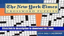 Ebook The New York Times Crossword Puzzles 2014 Day-to-Day Calendar: Edited by Will Shortz Full