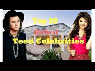 Top 10 Most Richest Celebrities Teen