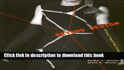 [Read PDF] Beyond Design: The Synergy of Apparel Product Development Download Free