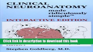 [Read PDF] Clinical Neuroanatomy Made Ridiculously Simple: Interactive Edition Download Free