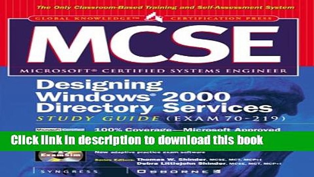 Download MCSE Designing Windows 2000 Directory Services Study Guide (Exam 70-219) (Book/CD-ROM