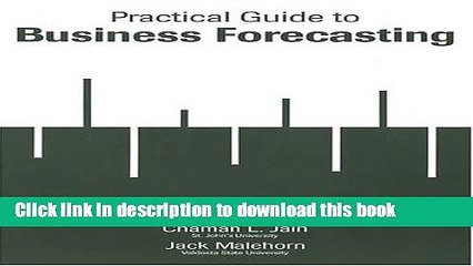 [Read PDF] Practical Guide to Business Forecasting Download Online