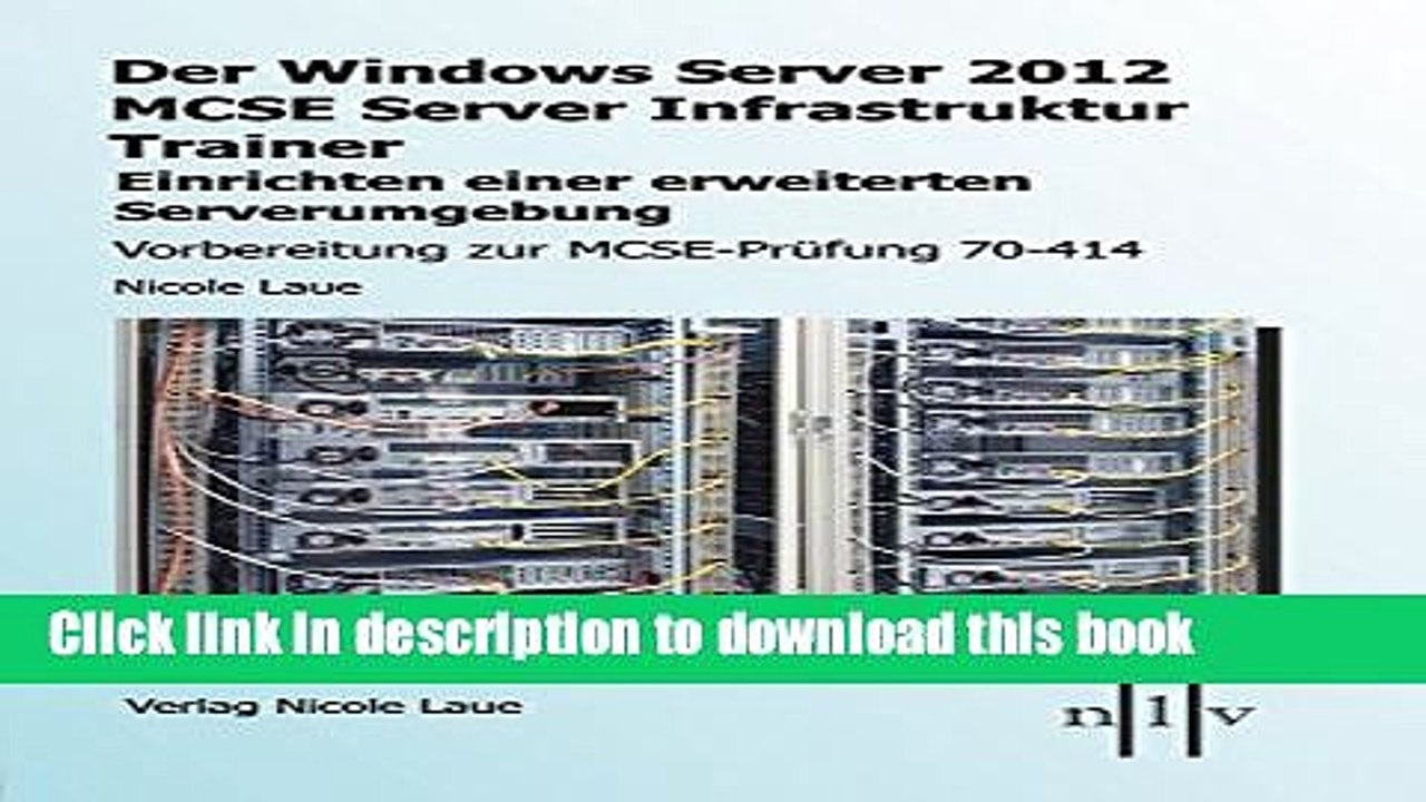 PDF  Der Windows Server 2012 MCSE Server Infrastruktur Trainer, Einrichten einer erweiterten