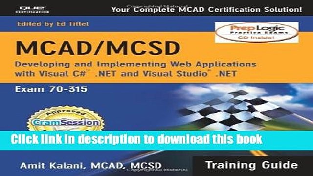 PDF MCAD/MCSD Training Guide (70-315): Developing and Implementing Web Applications with Visual