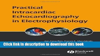 Books Practical Intracardiac Echocardiography in Electrophysiology Full Online