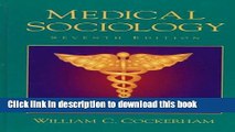 [Read PDF] Medical Sociology (7th Edition) Ebook Online