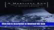 [Read PDF] A Merciful End: The Euthanasia Movement in Modern America Ebook Online