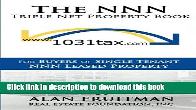 [Read PDF] The NNN Triple Net Property Book: For Buyers of Single Tenant NNN Leased Property