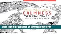 Ebook Color Yourself to Calmness: And reduce stress with these animal motifs (Adult Coloring