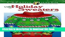 Books Creative Haven Ugly Holiday Sweaters Coloring Book (Adult Coloring) Full Online