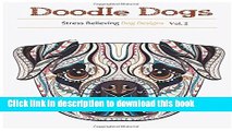 Books Doodle Dogs: Adult Coloring Books Featuring Over 30 Stress Relieving Dogs Designs Free
