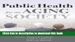 Books Public Health for an Aging Society Full Download
