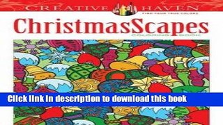 Books Creative Haven ChristmasScapes Coloring Book (Adult Coloring) Full Online