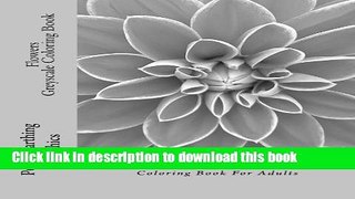 Books Flowers - Greyscale Coloring Book: A Stress Management Coloring Book For Adults Free Online