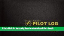 Ebook The Standard Pilot Log (Black): ASA-SP-30 (Standard Pilot Logbooks) Free Download