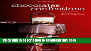 Ebook Chocolates and Confections: Formula, Theory, and Technique for the Artisan Confectioner Full