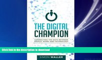 READ PDF The Digital Champion: Connecting the dots between people, work and technology READ EBOOK
