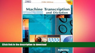 PDF ONLINE Machine Transcription   Dictation (with CD-ROM) FREE BOOK ONLINE