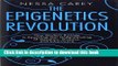 Books The Epigenetics Revolution: How Modern Biology Is Rewriting Our Understanding of Genetics,