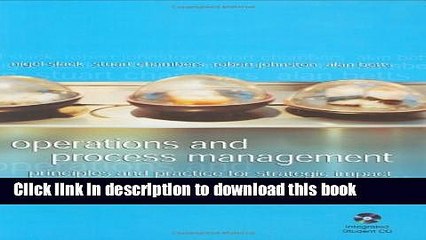 [Read PDF] Operations and Process Management: Principles and Practice for Strategic Impact