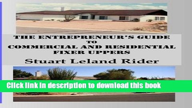 [Read PDF] Fixer Uppers: The Entrepreneur s Guide Download Free