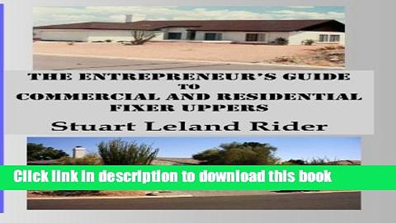 [Read PDF] Fixer Uppers: The Entrepreneur s Guide Download Free