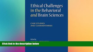 FREE PDF  Ethical Challenges in the Behavioral and Brain Sciences: Case Studies and Commentaries