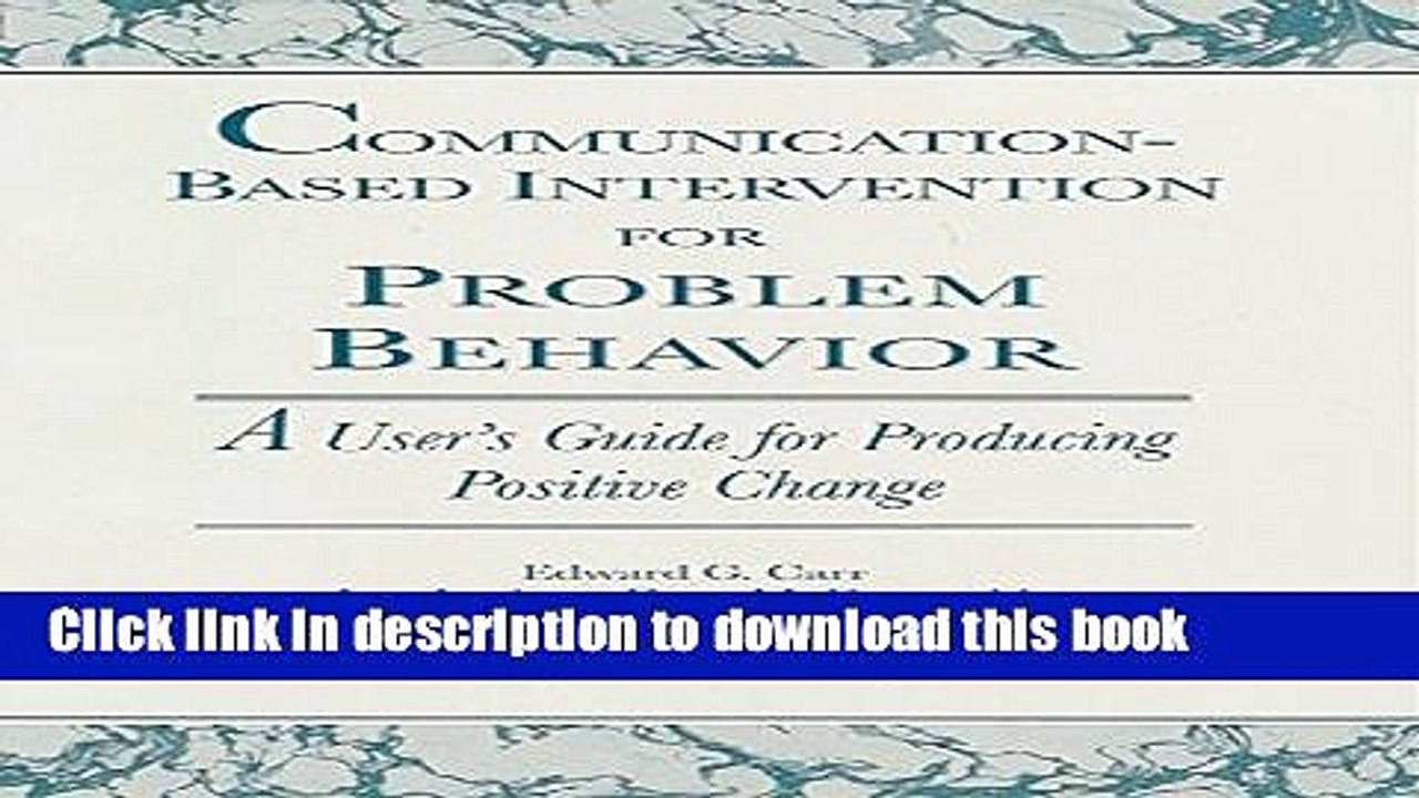 [Read PDF] Communication-Based Intervention for Problem Behavior: A User s Guide for Producing
