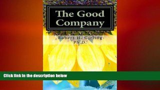 READ book  The Good Company Revised Edition  FREE BOOOK ONLINE