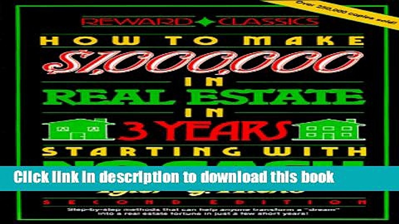 [Read PDF] How to Make One Million Dollars in Real Estate in Three Years Starting With No Cash