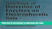 Ebook Handbook of Detection of Enzymes on Electrophoretic Gels Full Online