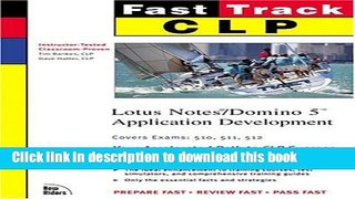 PDF  CLP Fast Track: Lotus Notes/Domino 5 Application Development (MCSE Fast Track)  {Free