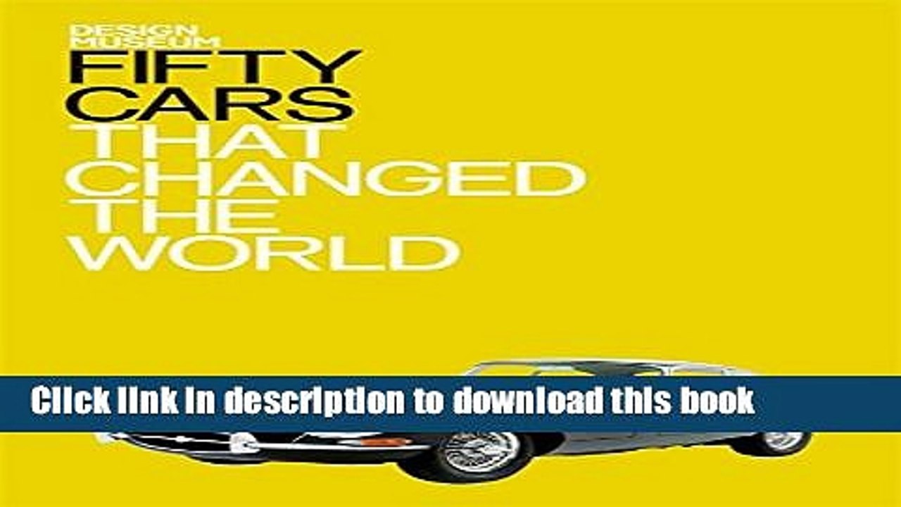 Books Fifty Cars That Changed the World Full Online