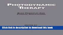 Books Photodynamic Therapy: Basic Principles and Clinical Applications Free Online