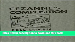 Books CÃ©zanne s Composition: Analysis of His Form with Diagrams and Photographs of His Motifs,