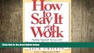 READ book  How to Say It At Work: Putting Yourself Across with Power Words, Phrases, Body