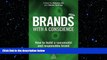 READ book  Brands With a Conscience: How to Build a Successful and Responsible Brand  DOWNLOAD