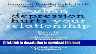 Books When Depression Hurts Your Relationship: How to Regain Intimacy and Reconnect with Your