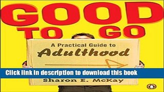 Books Good To Go A Practical Guide To Adulthood Full Online