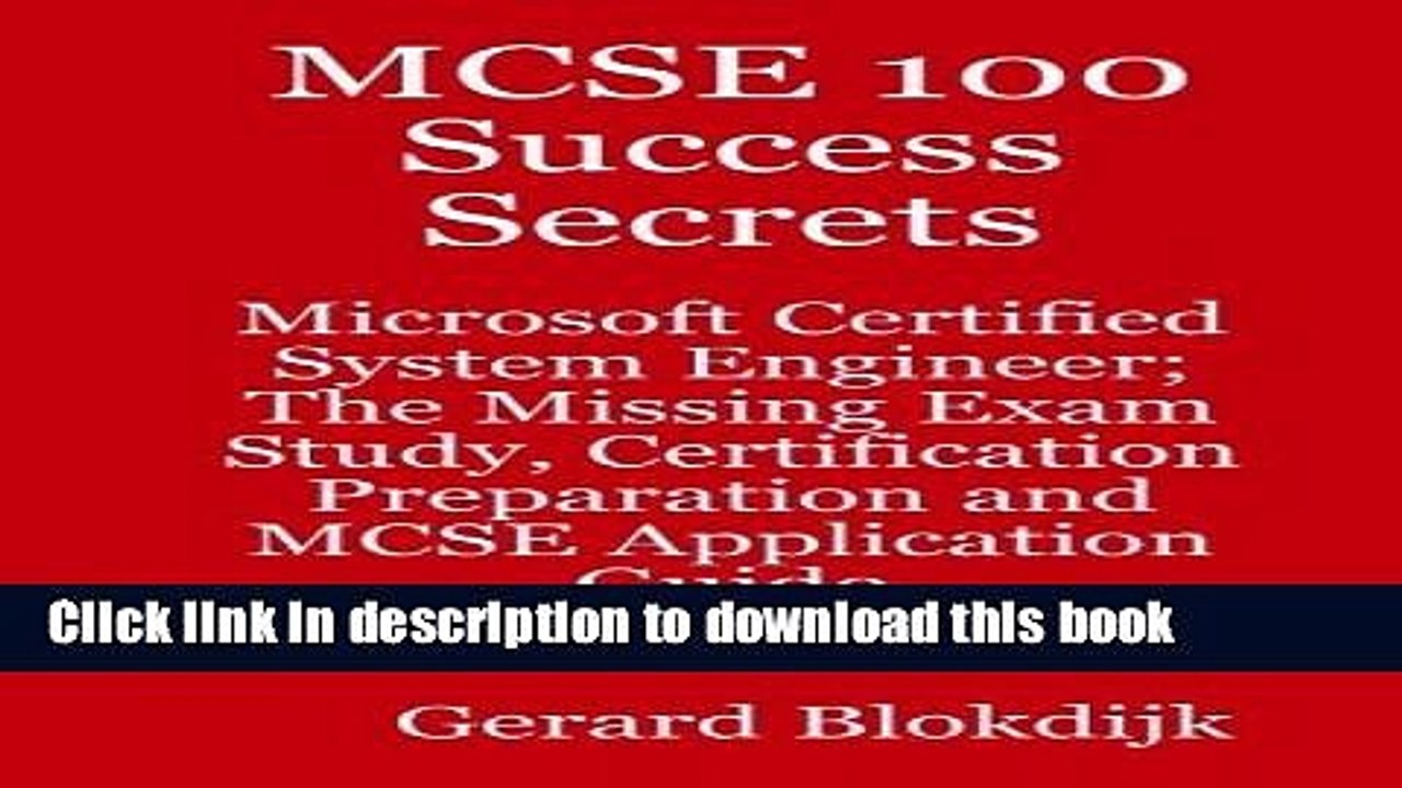 Download  MCSE 100 Success Secrets - Microsoft Certified System Engineer; the Missing Exam Study,